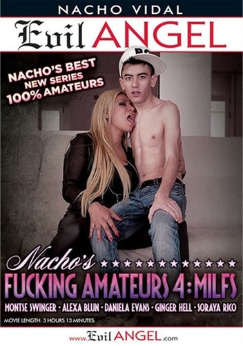 Nacho's Fucking Amateurs 4 - Milfs
