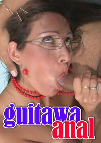 Mature Guitawa Anal