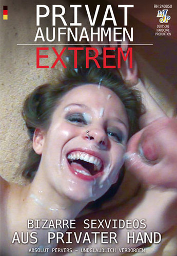 Bizarre Sexvideos aus privater Hand