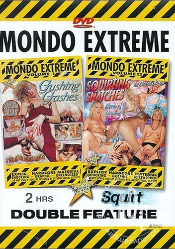 Mondo Extreme Squirting Snatches