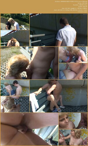 GRANDMA NEEDS YOUNG COCK 4 GRANDMA NEEDS YOUNG COCK 4
