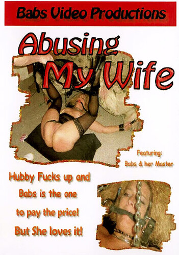 Abusing My Wife [Babs]