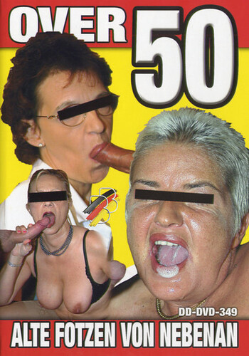 Over 50 - Alte Fotzen Von Nebenan