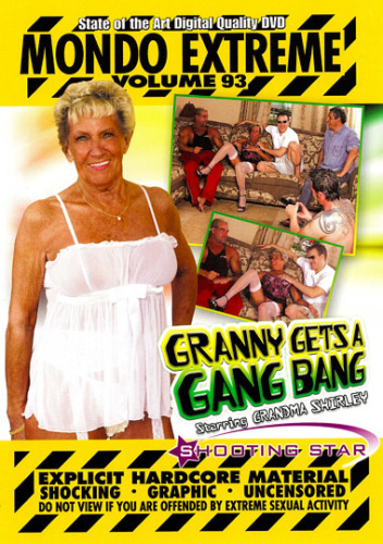 Mondo Extreme 93 Granny Gets A GangBang